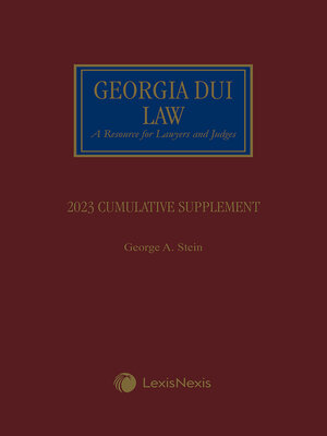 cover image of Georgia DUI Law, A Resource for Lawyers and Judges